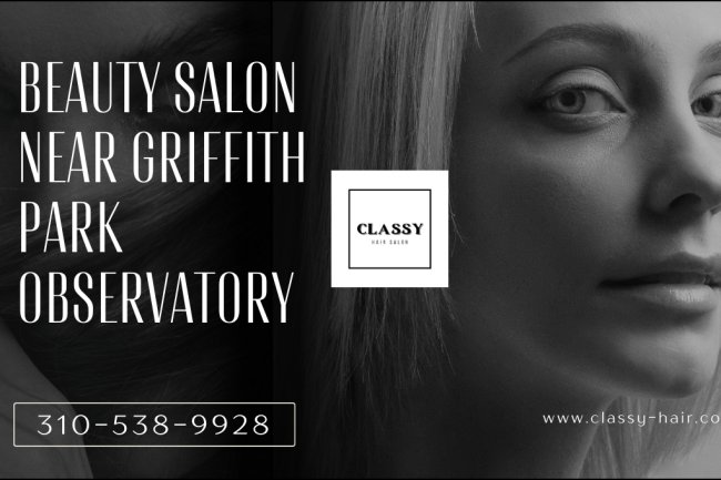 Beauty Salon near Griffith Park Observatory