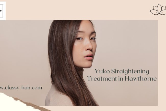 Yuko Straightening Treatment in hawthorne